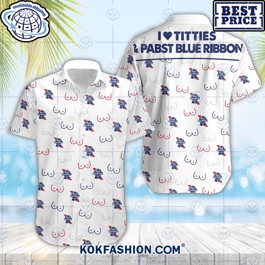 i love titties and pabst blue ribbon hawaiian shirt 1 989 Kokfashion.com