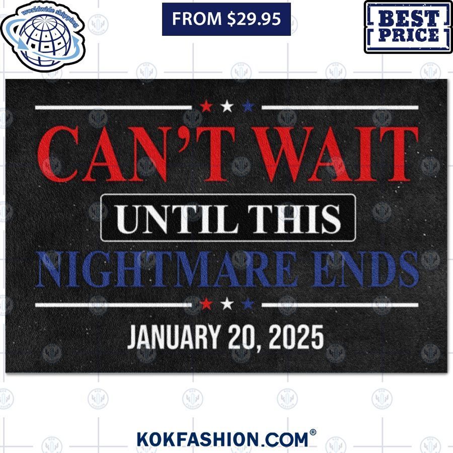 cant wait until this nightmare ends doormat 1 Kokfashion.com