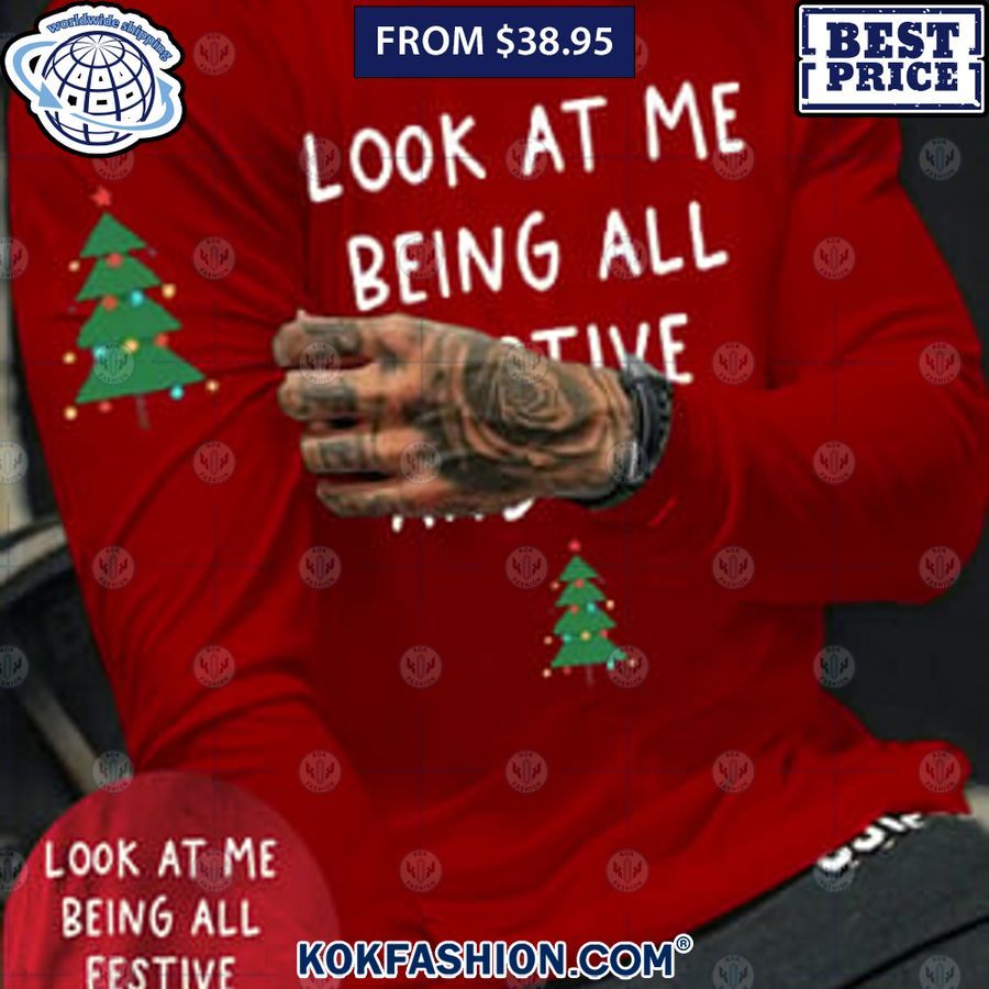 look at me being all festive and shit christmas sweatshirt 1 441 Kokfashion.com