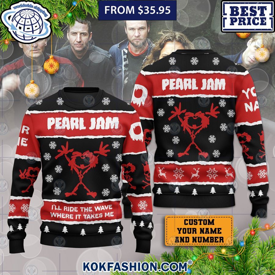 Pearl Jam CUSTOM Christmas Sweater You look beautiful forever