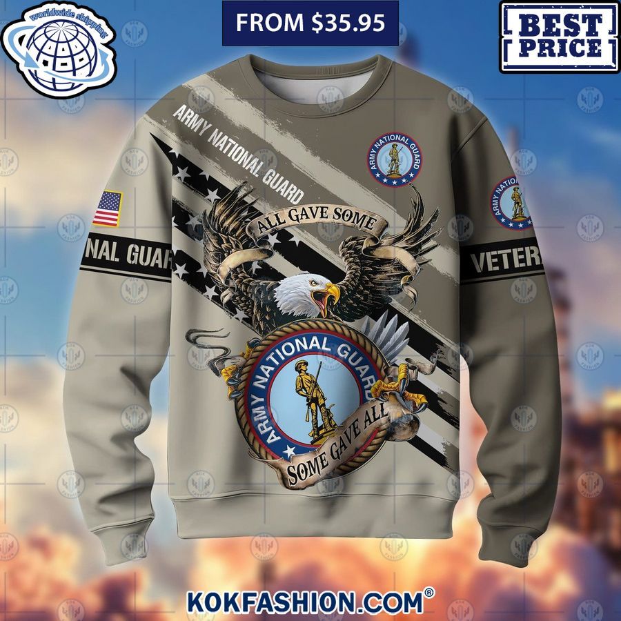 All Gave Some Some Gave All US Veteran CUSTOM Sweatshirt Handsome as usual