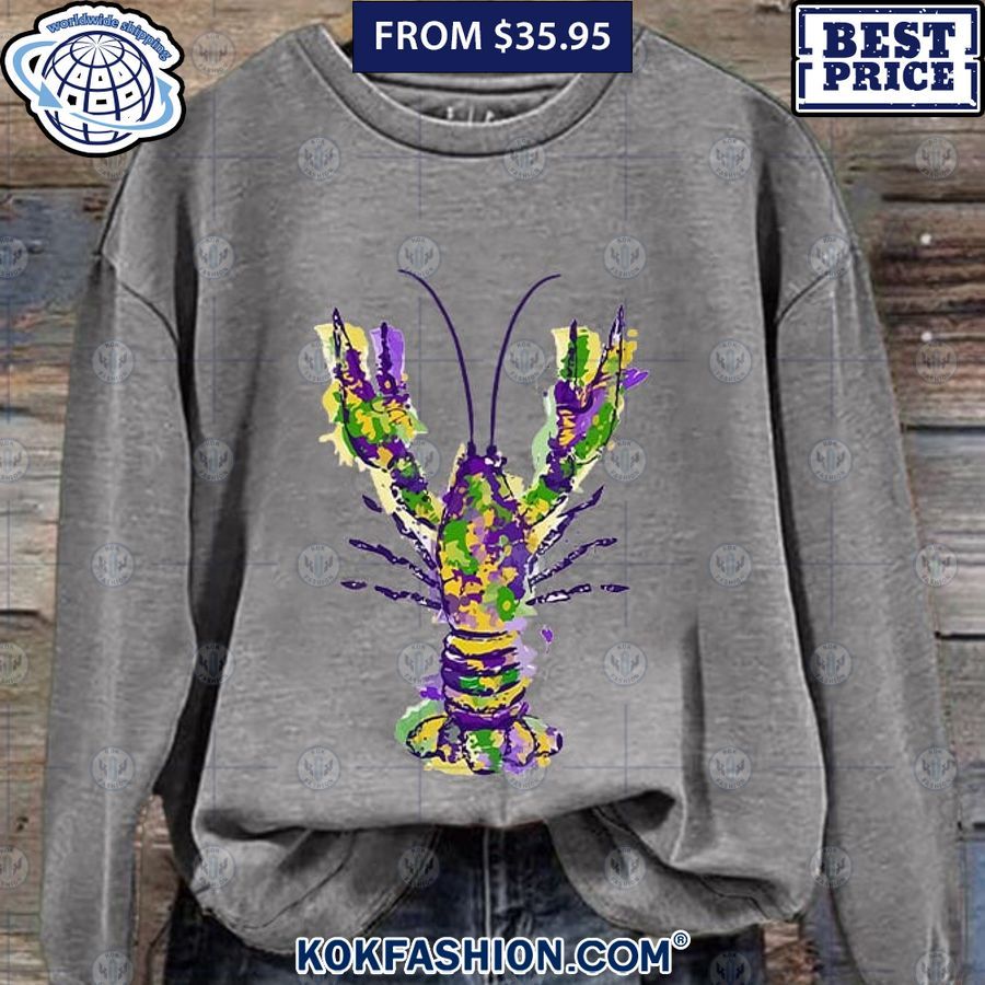 Carnival Crawfish Sweatshirt How did you always manage to smile so well?