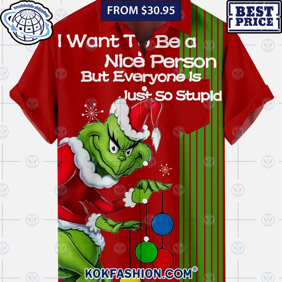 grinch i want to be a nice person but everyone is just so stupid hawaiian shirt 3 406.jpg