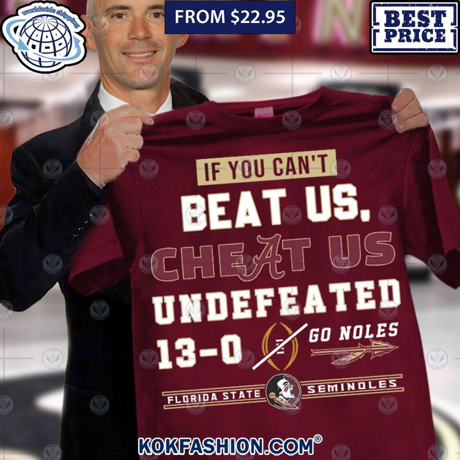 if you cant beat us cheat us undefeated florida state seminoles shirt 1 581.jpg