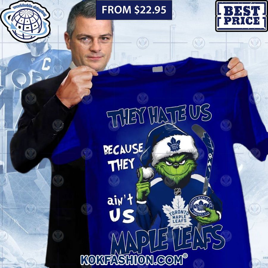 they hate us because they aint us toronto maple leafs grinch shirt 3 926.jpg