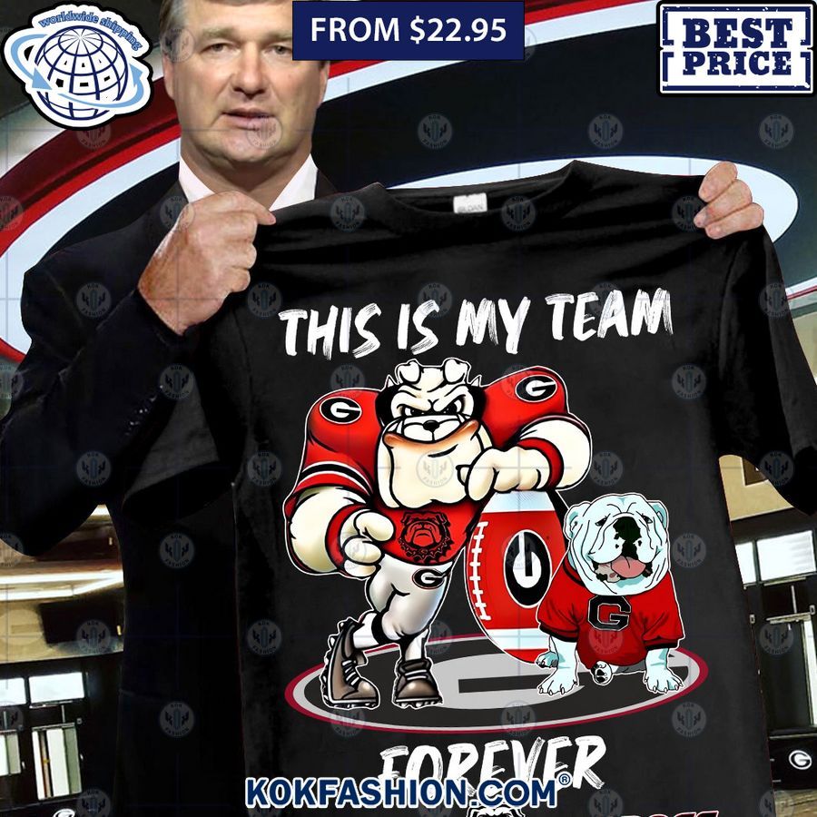 This Is My Team Forever Georgia Bulldogs Shirt Best picture ever